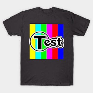 Test - bright colors T-Shirt